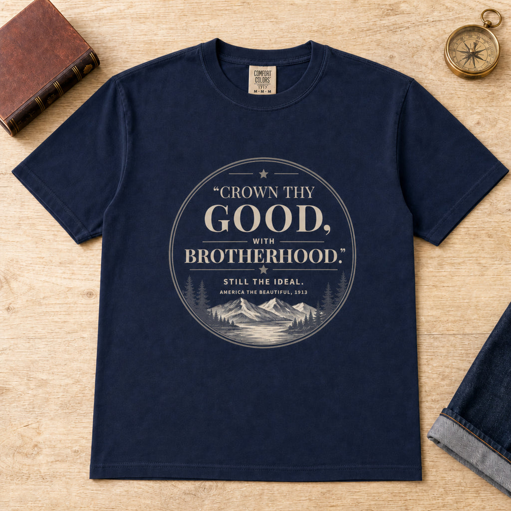 "Crown Thy Good, With Brotherhood."