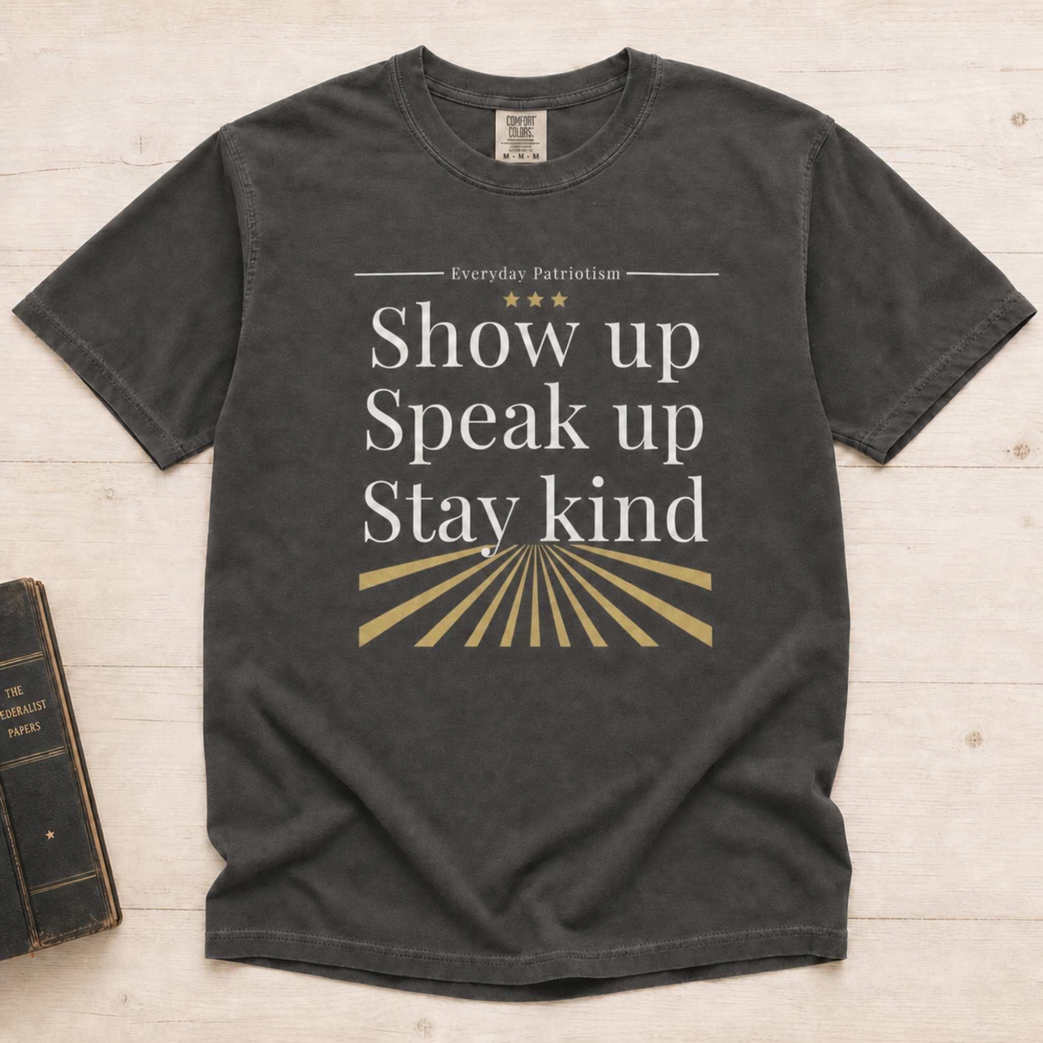 Show Up. Speak Up. Stay Kind.