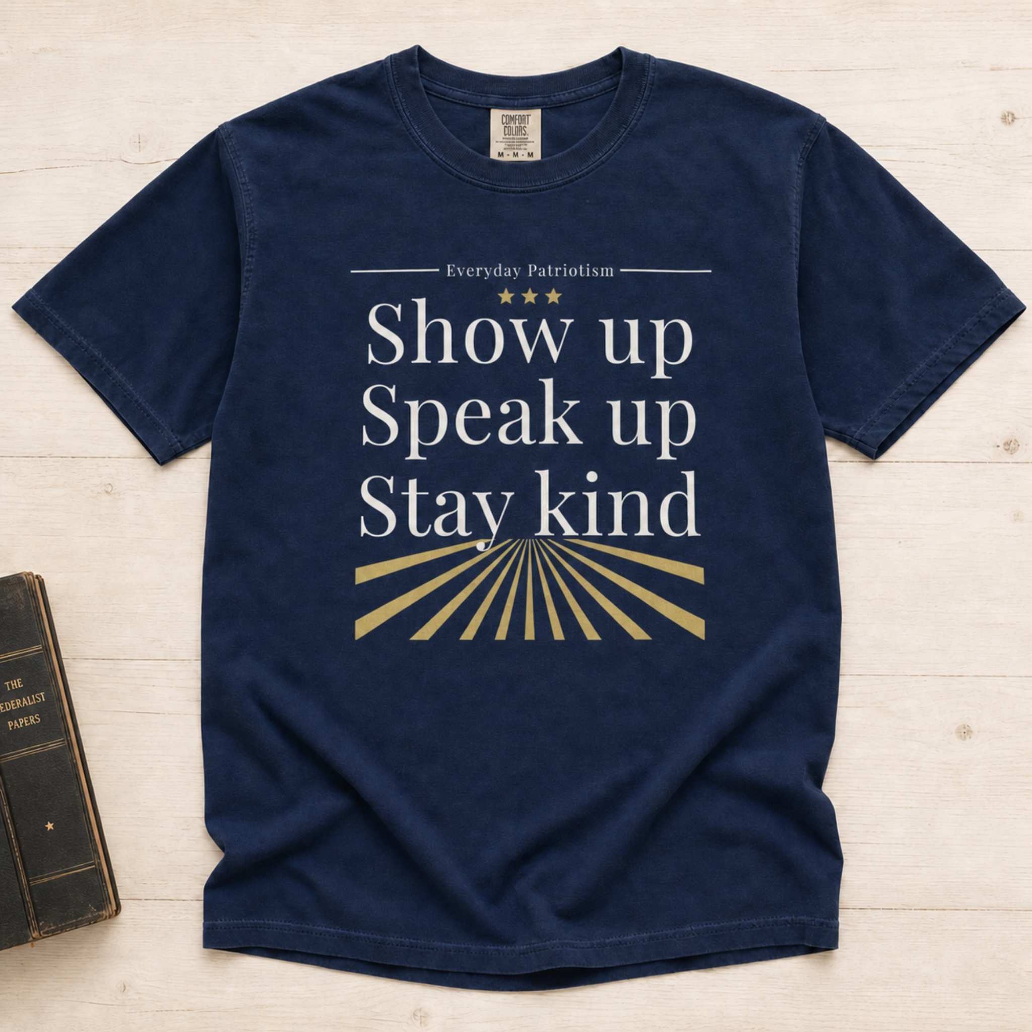 Show Up. Speak Up. Stay Kind.