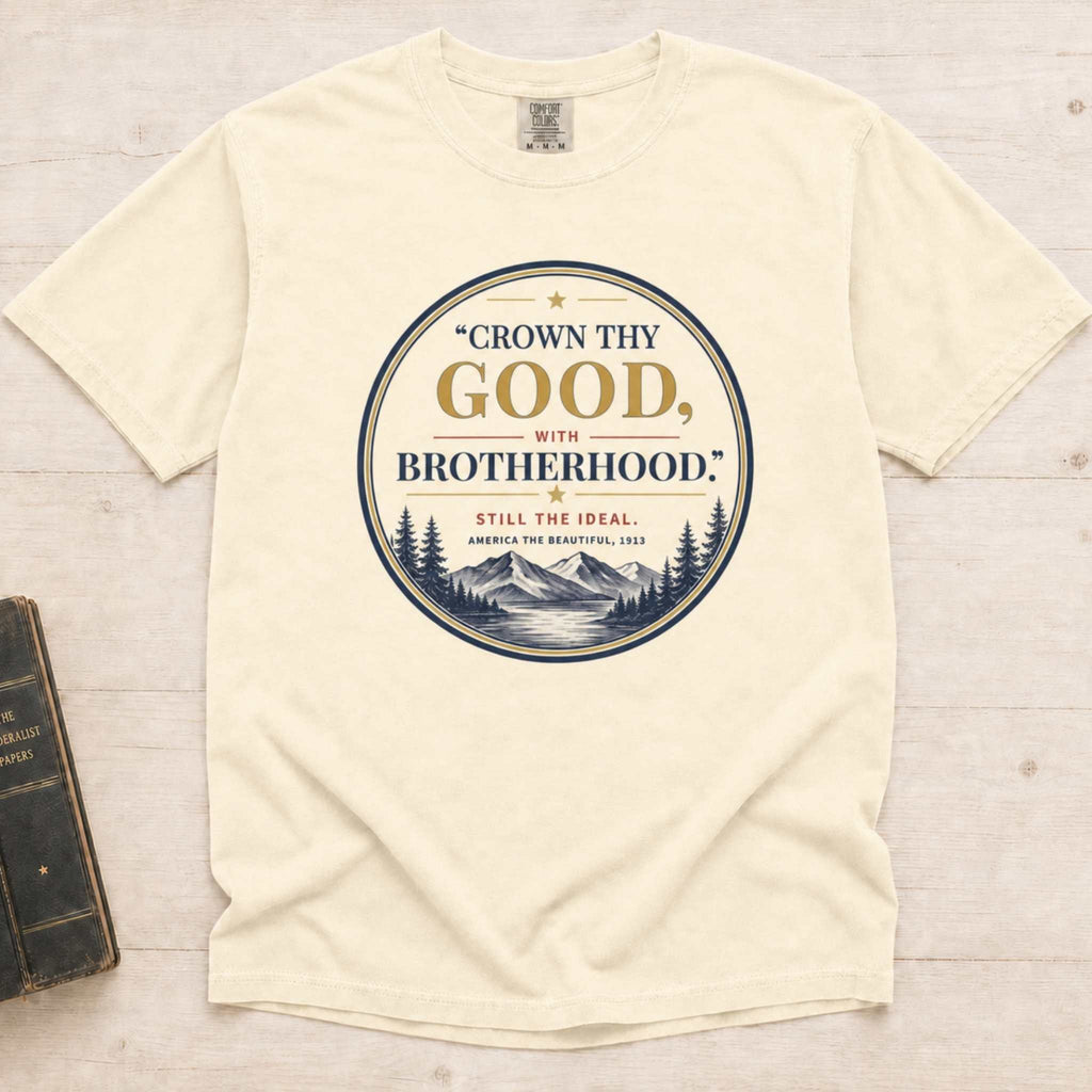 "Crown Thy Good, With Brotherhood."