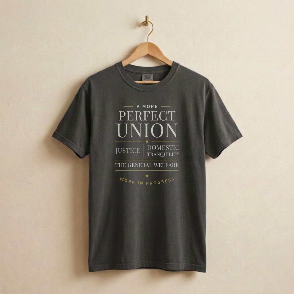 A More Perfect Union Tee — The Preamble, Work in Progress