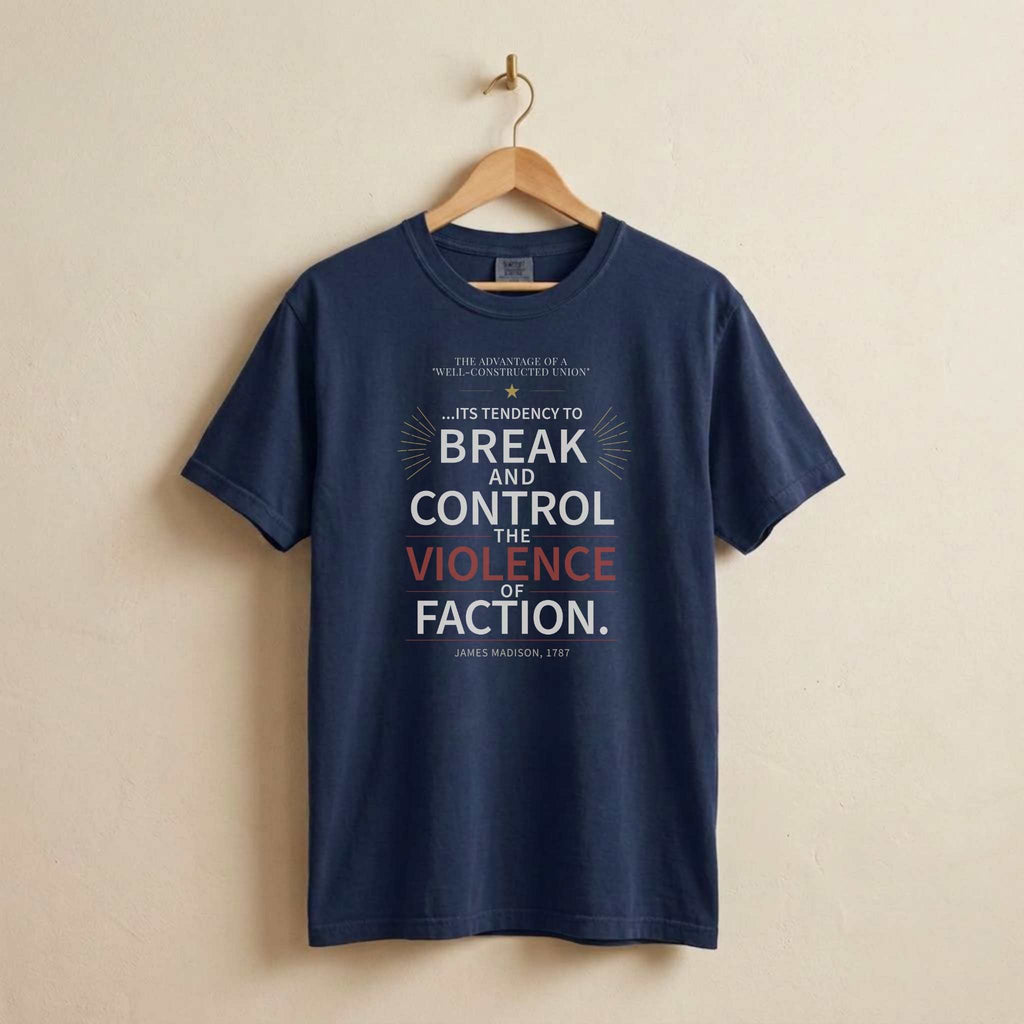 America's Founders Quote Tee | James Madison — Federalist Papers, 1787