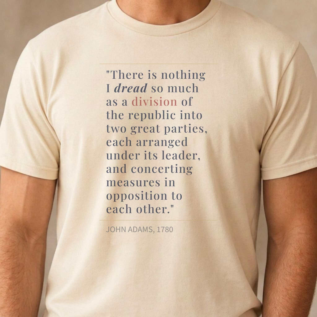 America's Founders Quote Tee | John Adams — Division of Republic, 1780