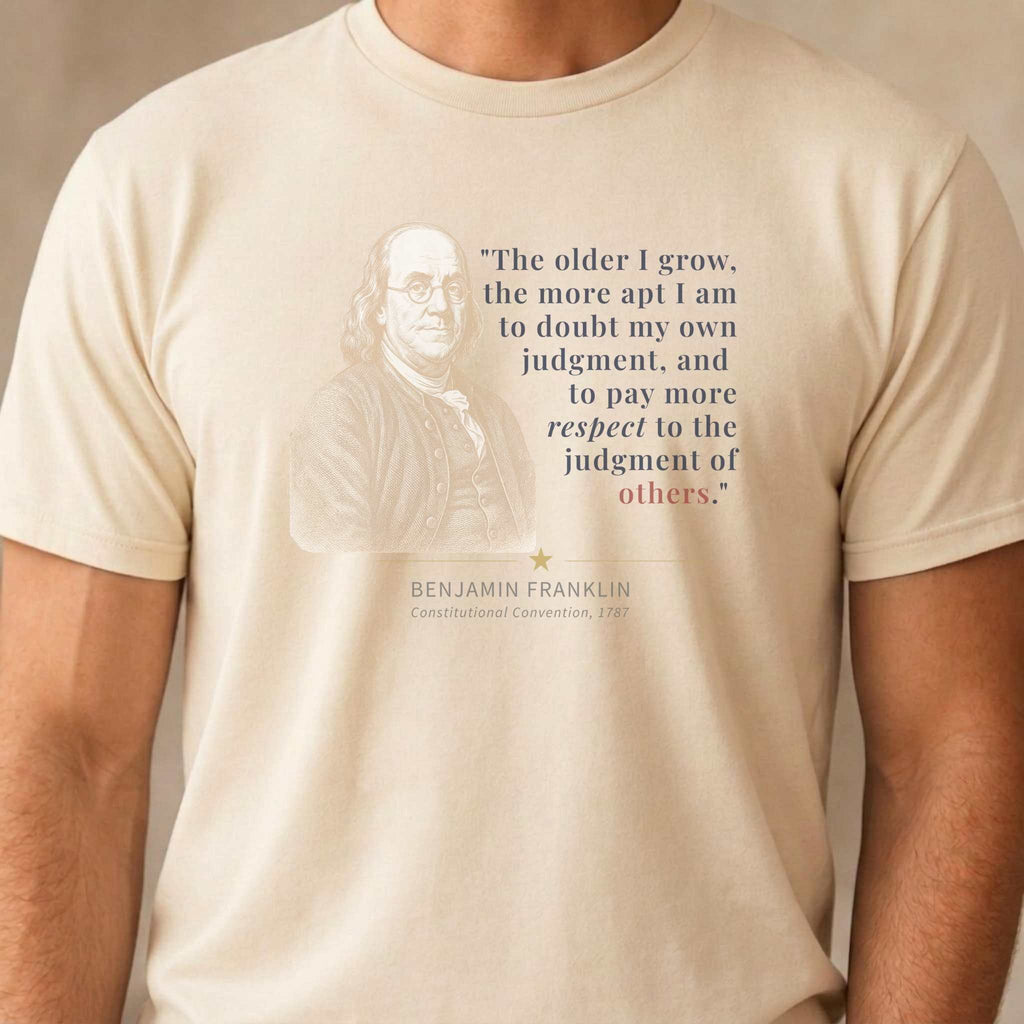American Founders Quote Tee | Benjamin Franklin — Constitutional Convention, 1787