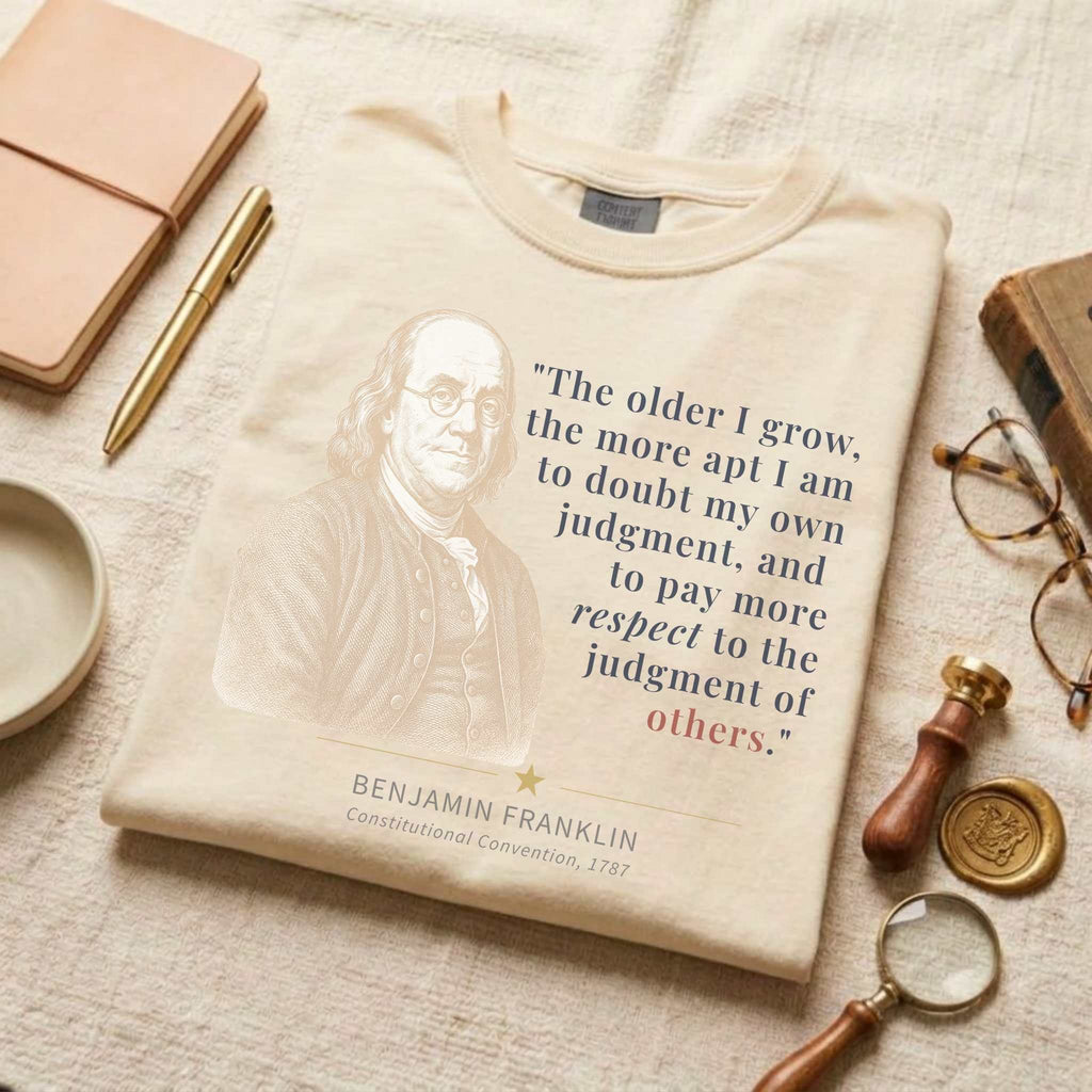 American Founders Quote Tee | Benjamin Franklin — Constitutional Convention, 1787