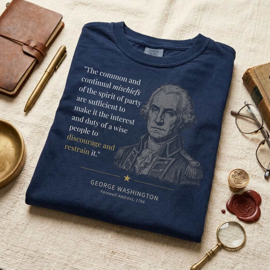America's Founders Quote Tee | George Washington — Discourage Spirit of Party