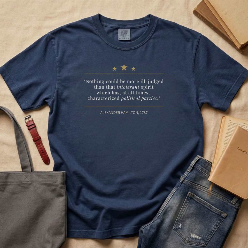 America's Founders Quote Tee | Alexander Hamilton — Federalist No. 1, 1787