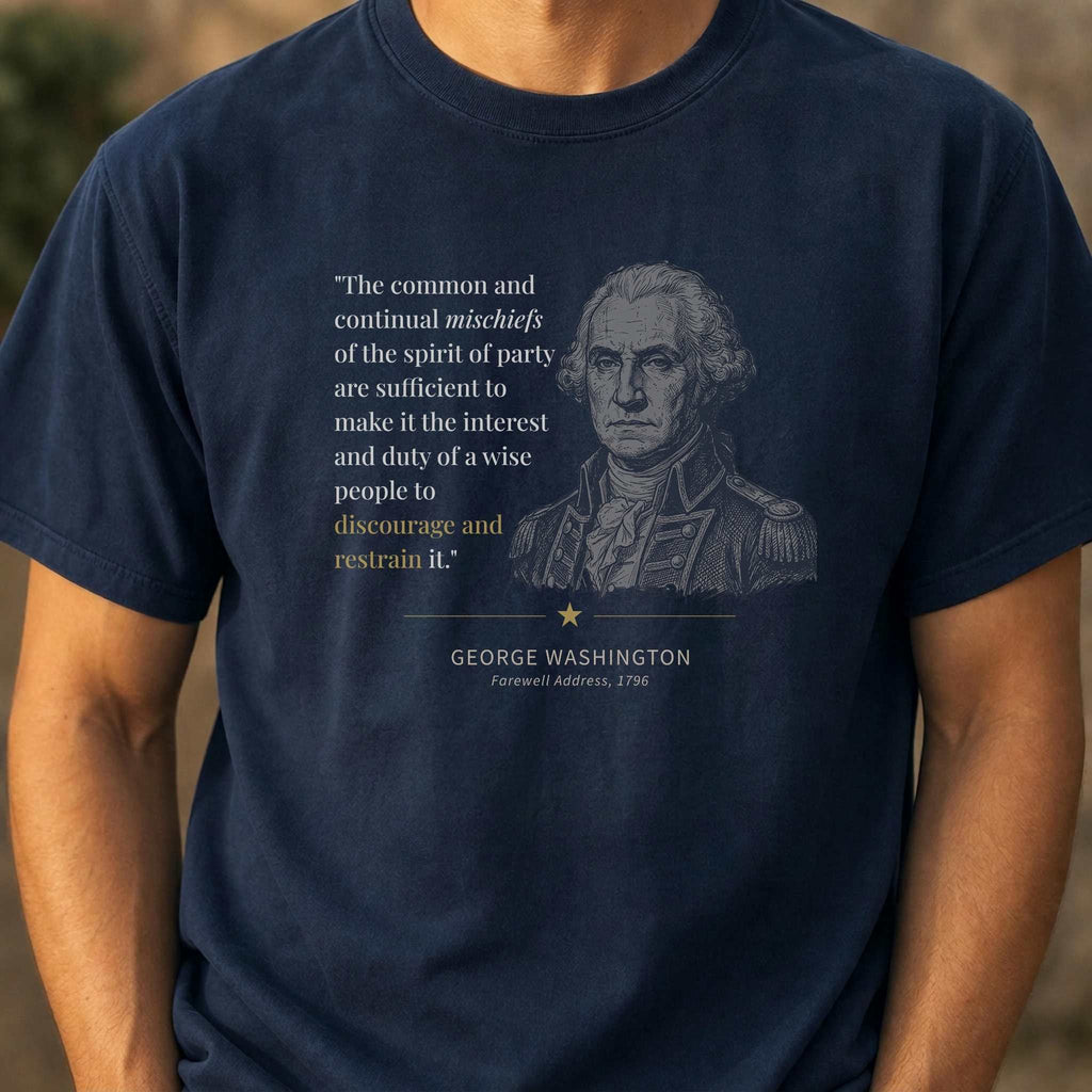 America's Founders Quote Tee | George Washington — Discourage Spirit of Party